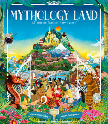 Cover Image for Mythology Land: 12 Classic Legends Reimagined -- Claire Cock-Starkey, Hardcover