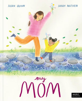 Cover Image for My Mom -- Susan Quinn, Hardcover
