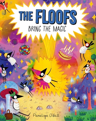 Cover Image for The Floofs Bring the Magic -- Penelope O'Neill, Paperback
