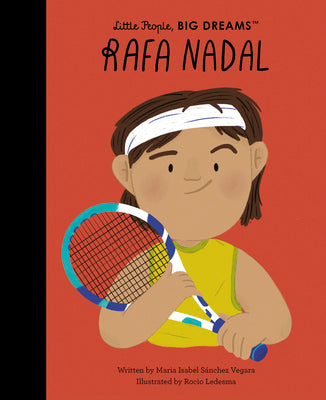 Cover Image for Rafa Nadal -- Maria Isabel Sanchez Vegara, Hardcover
