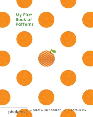 Cover Image for My First Book of Patterns -- Bobby George, Board Books