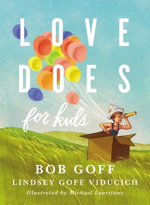 Cover Image for Love Does for Kids -- Bob Goff, Hardcover