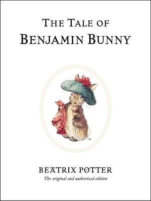 Cover Image for The Tale of Benjamin Bunny -- Beatrix Potter, Hardcover