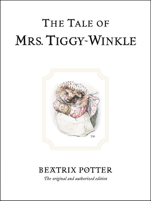 Cover Image for The Tale of Mrs. Tiggy-Winkle -- Beatrix Potter, Hardcover