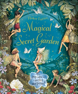 Magical Secret Garden -- Cicely Mary Barker, Hardcover
