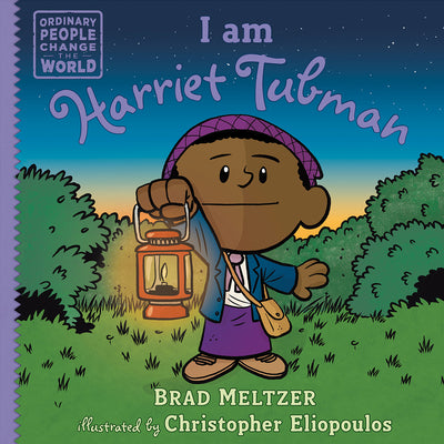 Cover Image for I Am Harriet Tubman -- Brad Meltzer, Hardcover