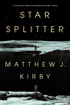 Cover Image for Star Splitter -- Matthew J. Kirby, Paperback