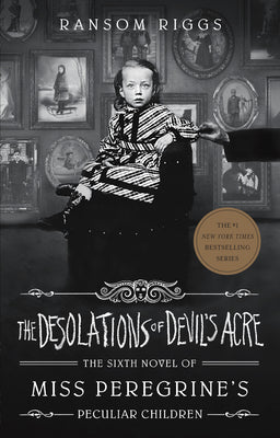 Cover Image for The Desolations of Devil's Acre -- Ransom Riggs, Paperback