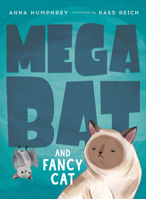 Cover Image for Megabat and Fancy Cat -- Anna Humphrey, Paperback