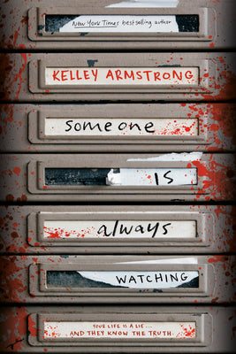 Cover Image for Someone Is Always Watching -- Kelley Armstrong, Paperback