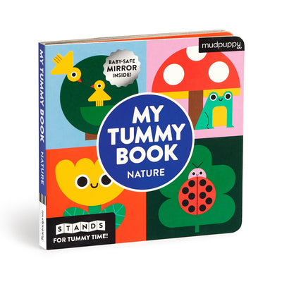 Cover Image for My Tummy Book Nature: High-Contrast Fold-Out Book That Stands for Tummy Time, Baby-Safe Mirror Inside! -- Mudpuppy, Paperback
