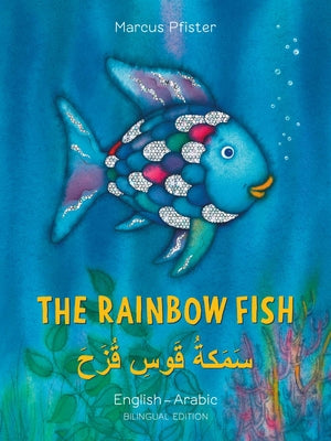 Cover Image for The Rainbow Fish English/Arabic: (Bilingual Edition) -- Marcus Pfister, Paperback