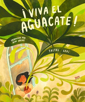 Cover Image for ¡Viva El Aguacate!: (Spanish Edition) -- Taltal Levi, Hardcover