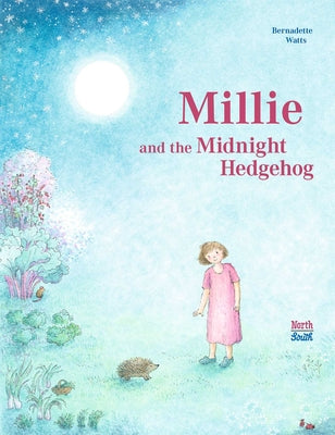 Cover Image for Millie and the Midnight Hedgehog -- Bernadette Watts, Hardcover