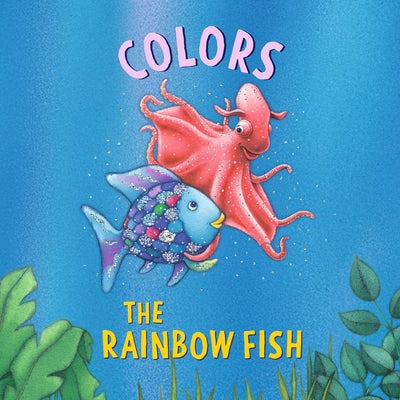 Cover Image for The Rainbow Fish: Colors -- Marcus Pfister, Board Books