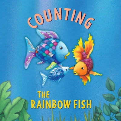 Cover Image for The Rainbow Fish: Counting -- Marcus Pfister, Board Books