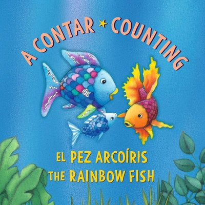 Cover Image for El Pez Arcoíris: A Contar / The Rainbow Fish: Counting: (Bilingual Edition) -- Marcus Pfister, Board Books