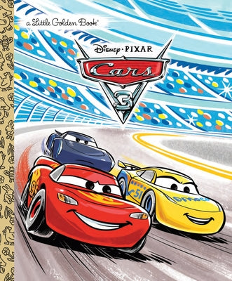 Cover Image for Cars 3 Little Golden Book (Disney/Pixar Cars 3) -- Victoria Saxon, Hardcover