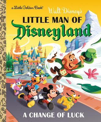 Cover Image for Little Man of Disneyland: A Change of Luck (Disney Classic) -- Nick Balian, Hardcover