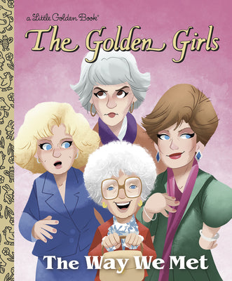 Cover Image for The Way We Met (the Golden Girls) -- Derek Elmer, Hardcover