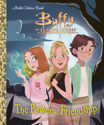 Cover Image for The Power of Friendship (Buffy the Vampire Slayer) -- Virginia Murphy, Hardcover