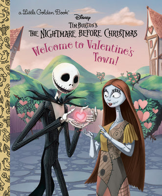 Cover Image for Welcome to Valentine's Town! (Disney Tim Burton's the Nightmare Before Christmas) -- Nicole Johnson, Hardcover