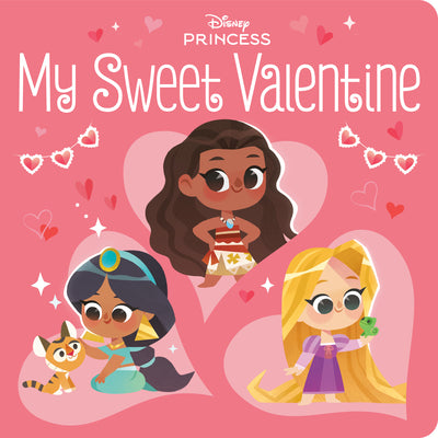 Cover Image for My Sweet Valentine (Disney Princess) -- Random House Disney, Board Books