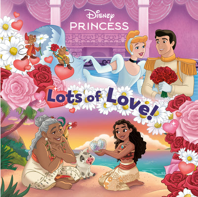 Cover Image for Lots of Love! (Disney Princess) -- Nicole Johnson, Paperback