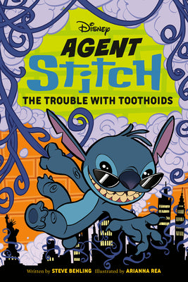 Cover Image for Disney Agent Stitch: The Trouble with Toothoids -- Steve Behling, Paperback