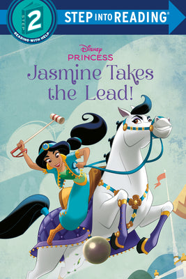 Cover Image for Jasmine Takes the Lead! (Disney Princess) -- Random House Disney, Library Binding