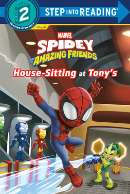 Cover Image for Spidey and His Amazing Friends: House-Sitting at Tony's (Marvel) -- Steve Behling, Library Binding