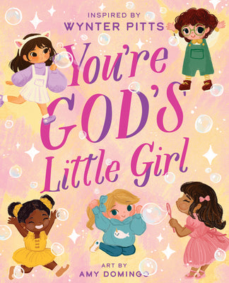 Cover Image for You're God's Little Girl -- Wynter Pitts, Hardcover