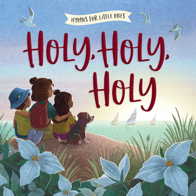 Cover Image for Holy, Holy, Holy -- Harvest House Publishers, Board Books