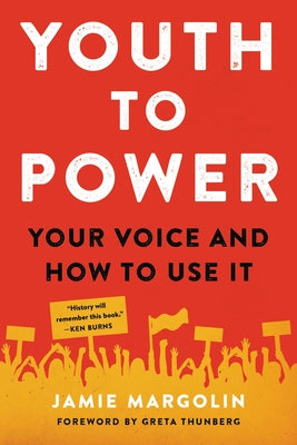 Cover Image for Youth to Power: Your Voice and How to Use It -- Jamie Margolin, Paperback