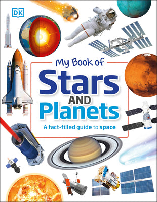 Cover Image for My Book of Stars and Planets: A Fact-Filled Guide to Space -- Parshati Patel, Hardcover