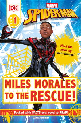 Cover Image for Marvel Spider-Man: Miles Morales to the Rescue!: Meet the Amazing Web-Slinger! -- David Fentiman, Paperback