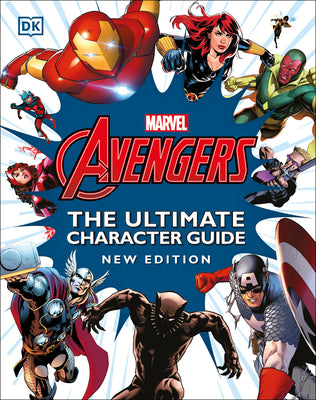 Cover Image for Marvel Avengers the Ultimate Character Guide New Edition -- DK, Hardcover