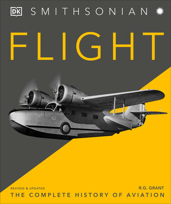 Cover Image for Flight: The Complete History of Aviation -- R. G. Grant, Hardcover