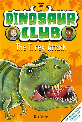 Cover Image for Dinosaur Club: The T-Rex Attack -- Rex Stone, Paperback