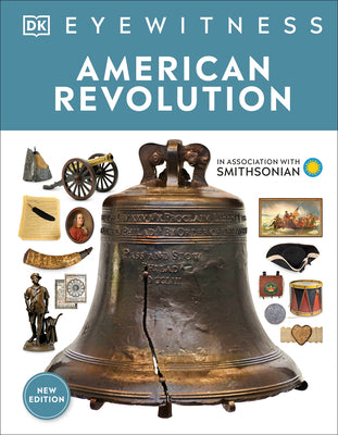 Cover Image for Eyewitness American Revolution -- DK, Hardcover