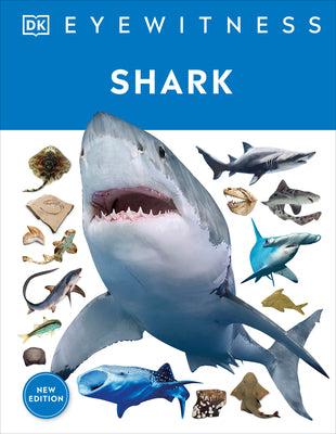 Cover Image for Eyewitness Shark: Dive Into the Fascinating World of Sharks -- DK, Hardcover