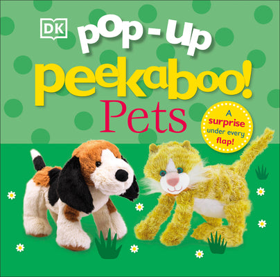Cover Image for Pop-Up Peekaboo! Pets: A Surprise Under Every Flap! -- DK, Board Books