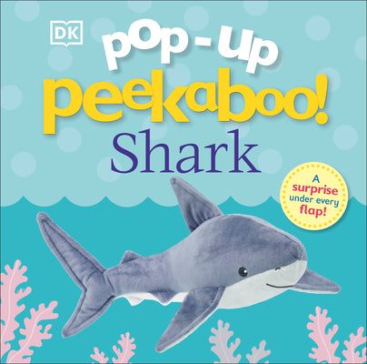 Cover Image for Pop-Up Peekaboo! Shark: A Surprise Under Every Flap! -- DK, Board Books