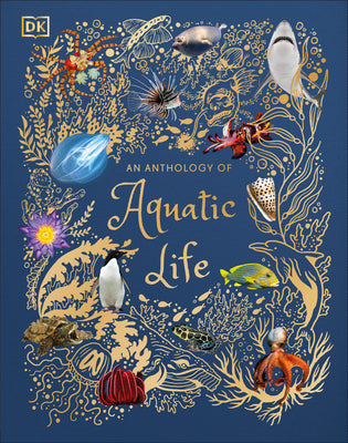 Cover Image for An Anthology of Aquatic Life -- Sam Hume, Hardcover