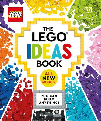Cover Image for The Lego Ideas Book New Edition: You Can Build Anything! -- Simon Hugo, Hardcover