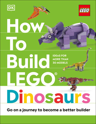 Cover Image for How to Build Lego Dinosaurs -- Jessica Farrell, Hardcover
