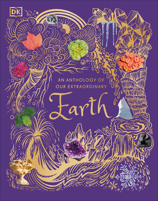 Cover Image for An Anthology of Our Extraordinary Earth -- Cally Oldershaw, Hardcover