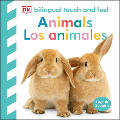 Cover Image for Bilingual Baby Touch and Feel: Animals - Los Animales -- DK, Board Books