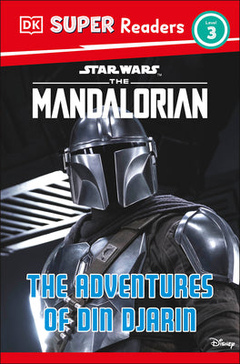 Cover Image for DK Super Readers Level 3 Star Wars the Mandalorian the Adventures of Din Djarin -- Matt Jones, Paperback