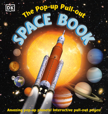 Cover Image for The Pop-Up, Pull-Out Space Book -- DK, Hardcover